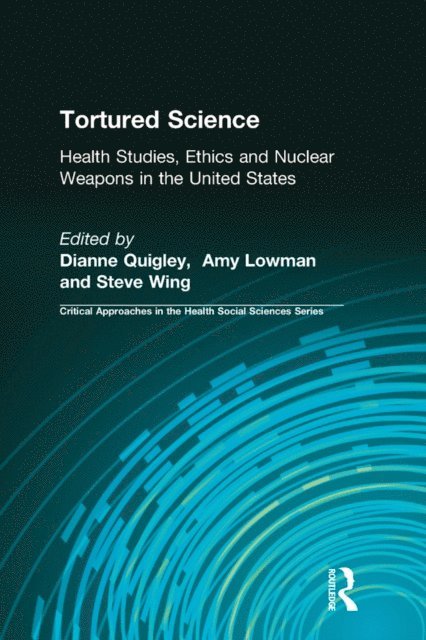 Steve Wing, Amy Lowman, Dianne Quigley - Tortured Science, E-bok