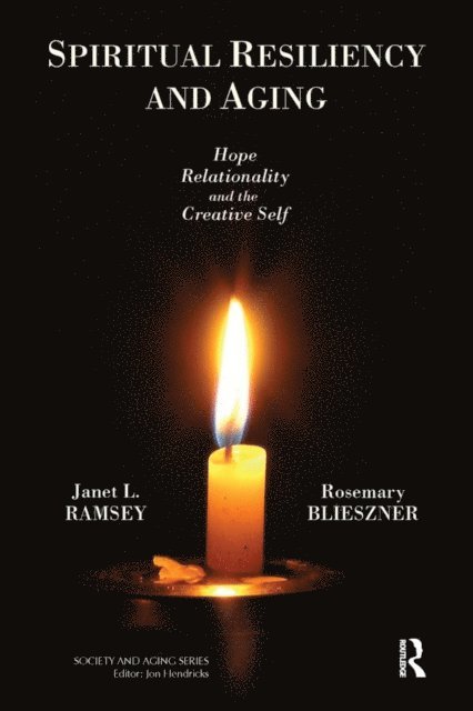 Rosemary Blieszner, Janet Ramsey - Spiritual Resiliency and Aging, E-bok