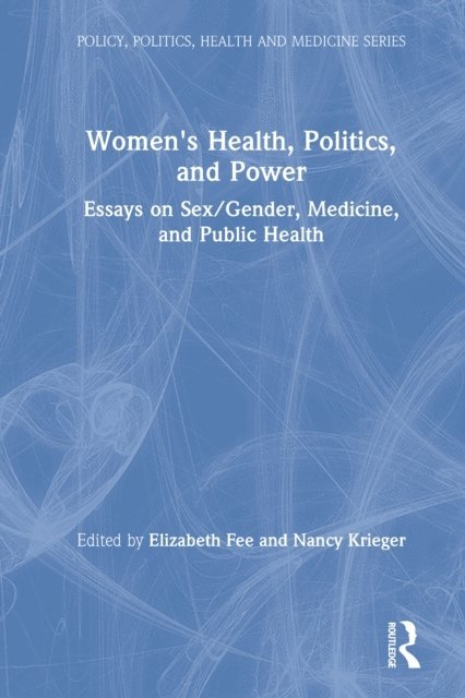 Nancy Krieger, Elizabeth Fee - Women's Health, Politics, and Power, E-bok