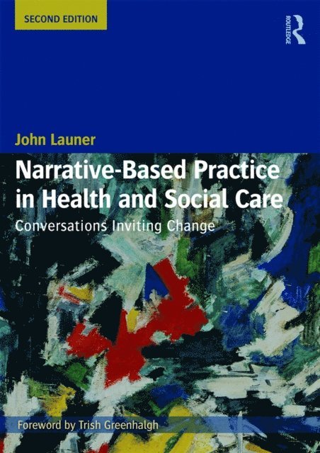 John Launer - Narrative-Based Practice in Health and Social Care, E-bok