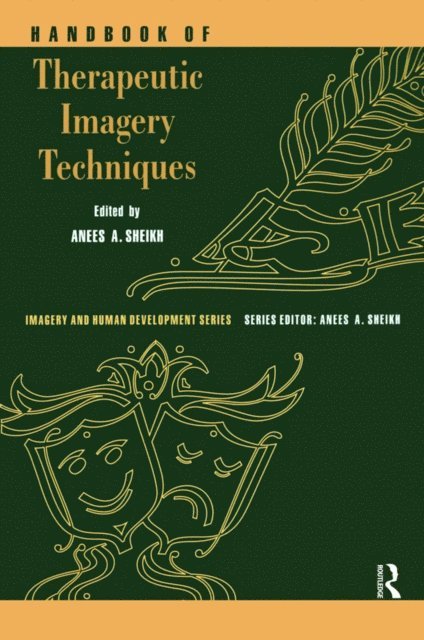 Anees Ahmad Sheikh - Handbook of Therapeutic Imagery Techniques, E-bok