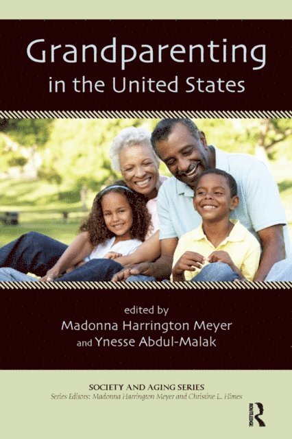 Ynesse Abdul-Malak, Madonna Harrington Meyer - Grandparenting in the United States, E-bok
