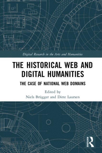 Ditte Laursen, Niels Brugger - Historical Web and Digital Humanities, E-bok