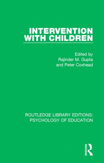 Peter Coxhead, Rajinder M. Gupta - Intervention with Children, E-bok
