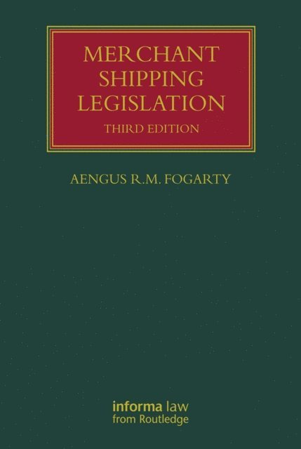 Aengus R M Fogarty - Merchant Shipping Legislation, E-bok