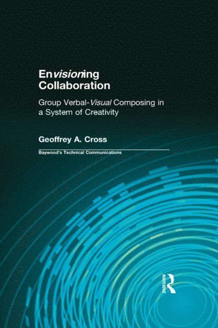 Charles Sides, Geoffrey Cross - Envisioning Collaboration, E-bok