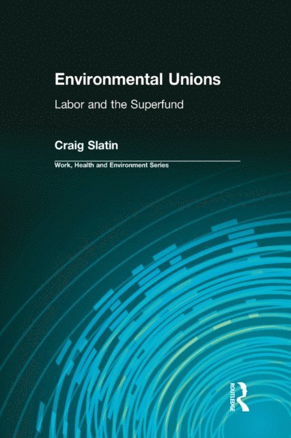 Craig Slatin - Environmental Unions, E-bok