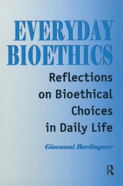 Giovanni Berlinguer - Everyday Bioethics, E-bok