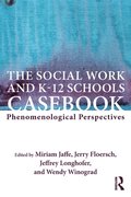 Social Work and K-12 Schools Casebook