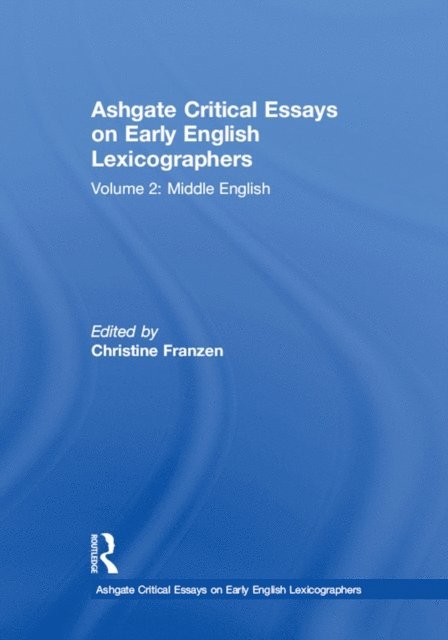 Christine Franzen - Ashgate Critical Essays on Early English Lexicographers, E-bok
