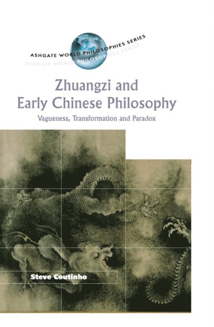 Steve Coutinho - Zhuangzi and Early Chinese Philosophy, E-bok