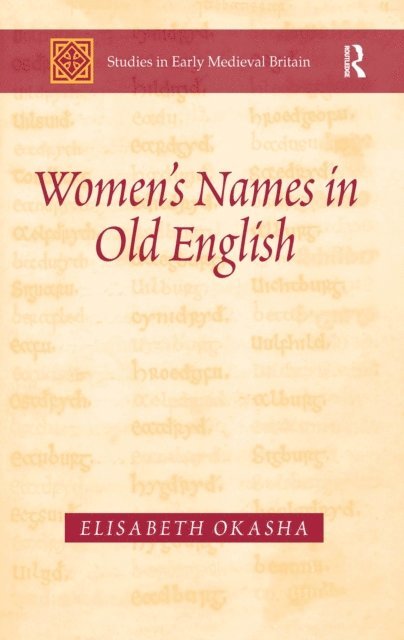 Elisabeth Okasha - Women's Names in Old English, E-bok