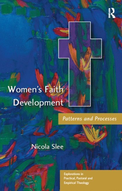 Nicola Slee - Women's Faith Development, E-bok