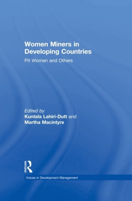 Martha Macintyre, Kuntala Lahiri-Dutt - Women Miners in Developing Countries, E-bok