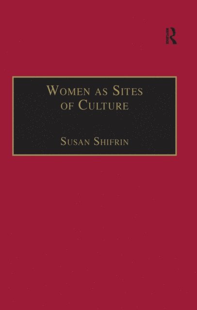 Susan Shifrin - Women as Sites of Culture, E-bok