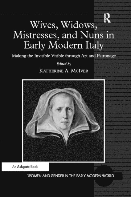 Katherine A. McIver - Wives, Widows, Mistresses, and Nuns in Early Modern Italy, E-bok
