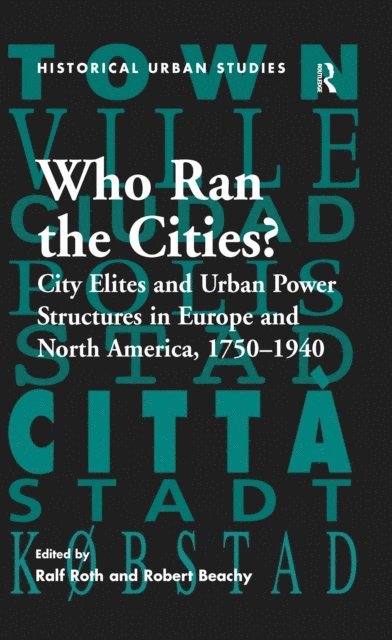 Ralf Roth, Robert Beachy - Who Ran the Cities?, E-bok