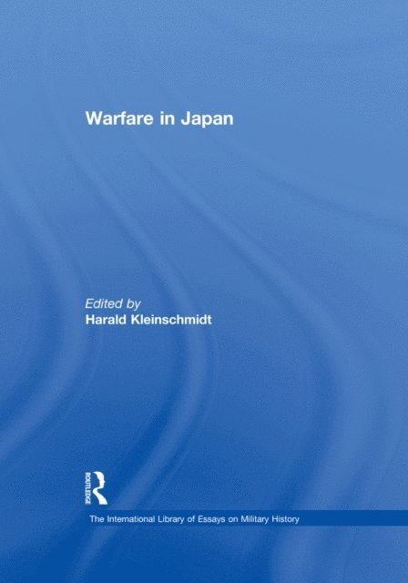 Harald Kleinschmidt - Warfare in Japan, E-bok
