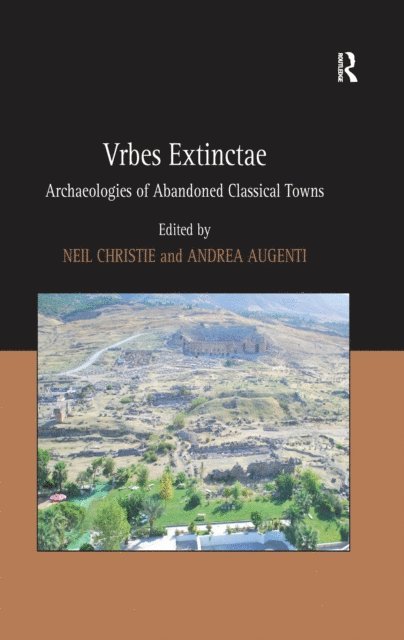 Andrea Augenti, Neil Christie - Vrbes Extinctae, E-bok