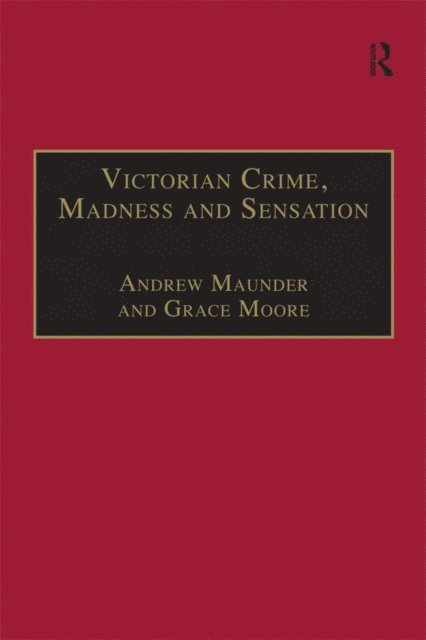 Andrew Maunder, Grace Moore - Victorian Crime, Madness and Sensation, E-bok