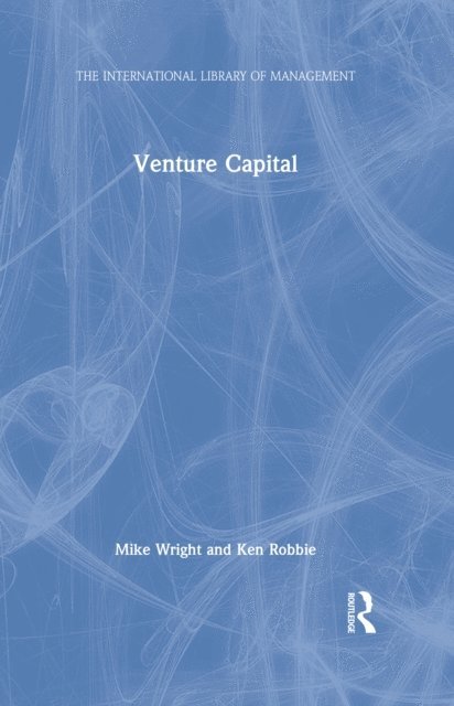 Ken Robbie, Mike Wright - Venture Capital, E-bok