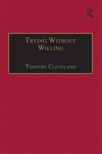 Timothy Cleveland - Trying Without Willing, E-bok