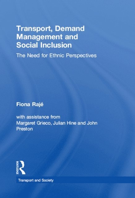 Fiona Raje - Transport, Demand Management and Social Inclusion, E-bok