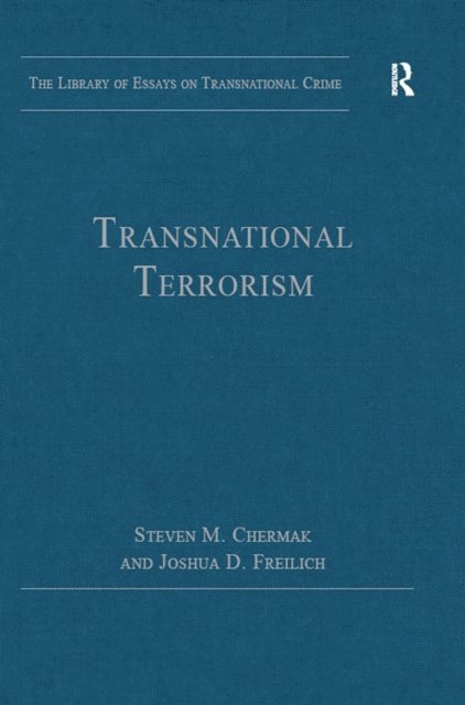 Steven M. Chermak, Joshua D. Freilich - Transnational Terrorism, E-bok