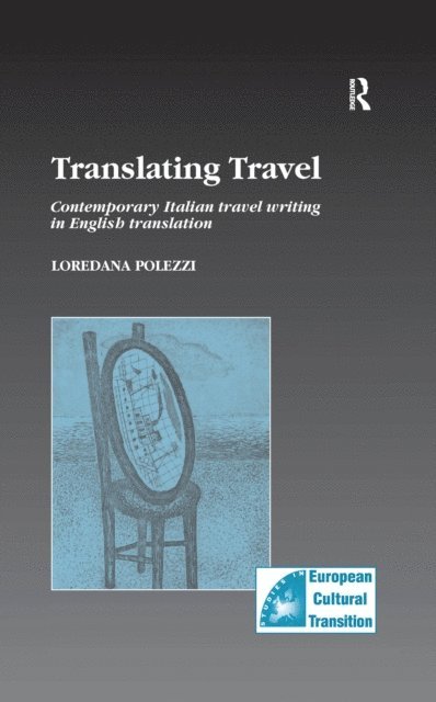 Loredana Polezzi - Translating Travel, E-bok