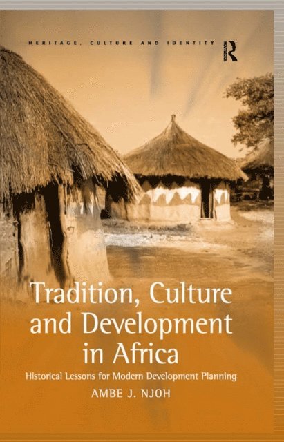 Ambe J Njoh - Tradition, Culture and Development in Africa, E-bok