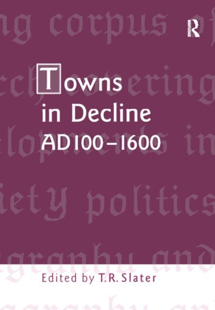 Towns in Decline, AD100a &quote;1600