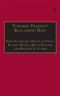 Towards Tragedy/Reclaiming Hope