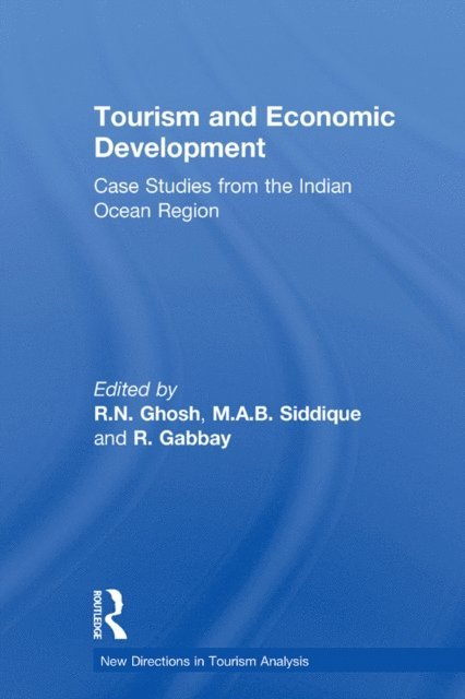 M.A.B. Siddique, R.N. Ghosh - Tourism and Economic Development, E-bok