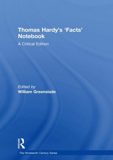 William Greenslade - Thomas Hardy's 'Facts' Notebook, E-bok