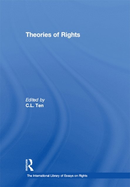 C.L. Ten - Theories of Rights, E-bok