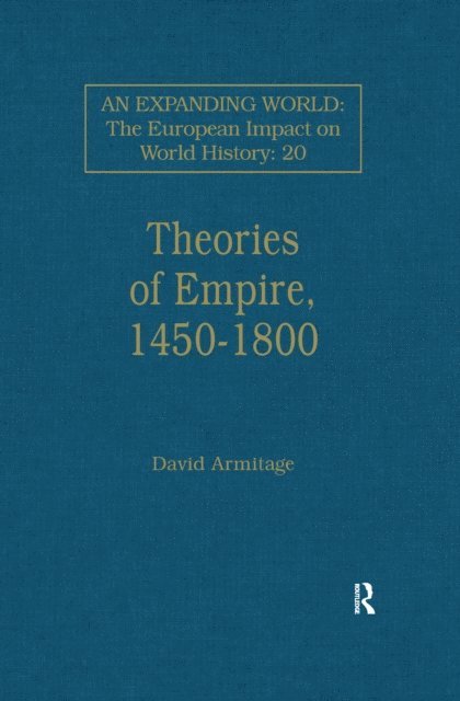 David Armitage - Theories of Empire, 1450-1800, E-bok
