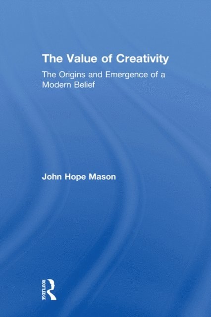 John Hope Mason - Value of Creativity, E-bok
