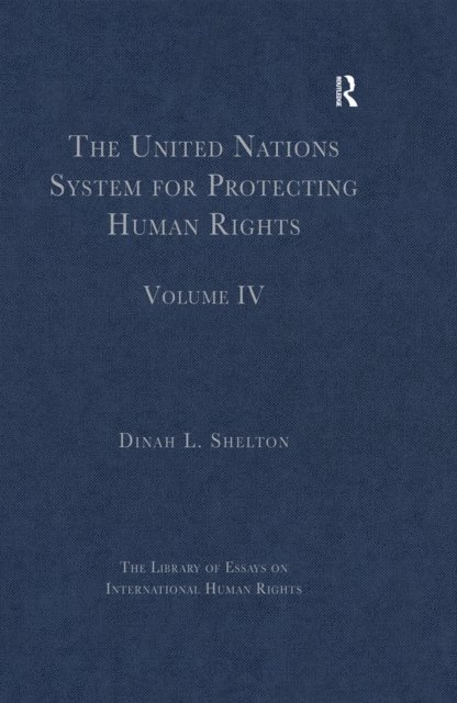Dinah L. Shelton - United Nations System for Protecting Human Rights, E-bok