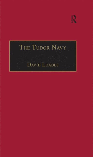 David Loades - Tudor Navy, E-bok
