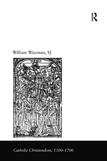 William Wizeman - Theology and Spirituality of Mary Tudor's Church, E-bok