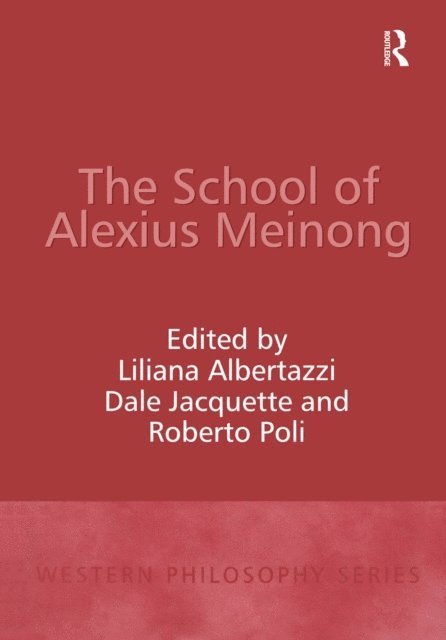 Dale Jacquette, Liliana Albertazzi - School of Alexius Meinong, E-bok