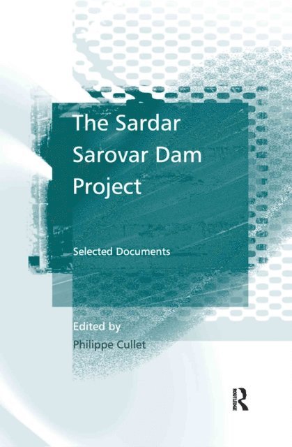 Philippe Cullet - Sardar Sarovar Dam Project, E-bok