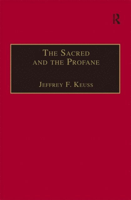 Jeffrey F. Keuss - Sacred and the Profane, E-bok