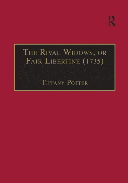 Tiffany Potter - Rival Widows, or Fair Libertine (1735), E-bok