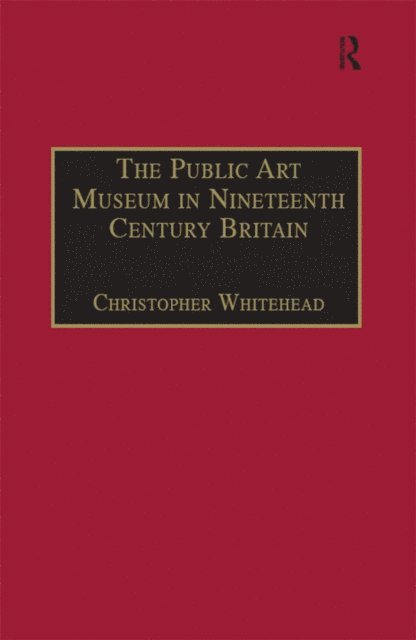 Christopher Whitehead - Public Art Museum in Nineteenth Century Britain, E-bok