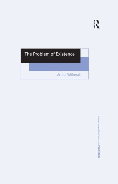 Arthur Witherall - Problem of Existence, E-bok