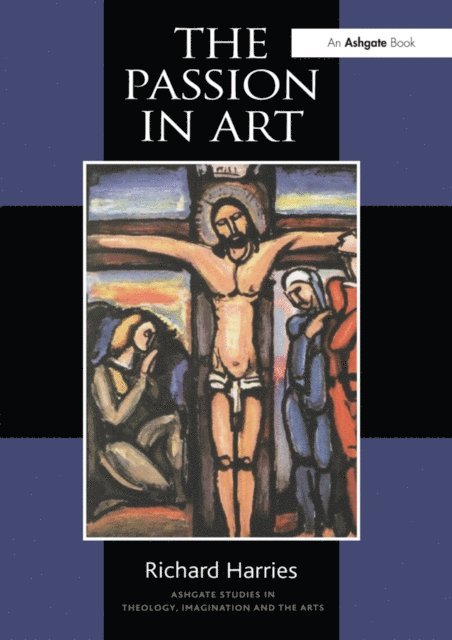 Richard Harries - Passion in Art, E-bok