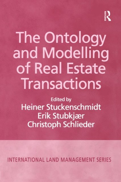 Erik Stubkjaer, Heiner Stuckenschmidt - Ontology and Modelling of Real Estate Transactions, E-bok