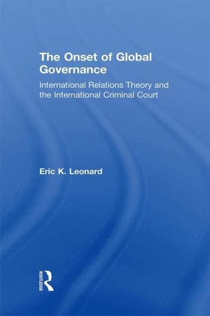 Eric K. Leonard - Onset of Global Governance, E-bok