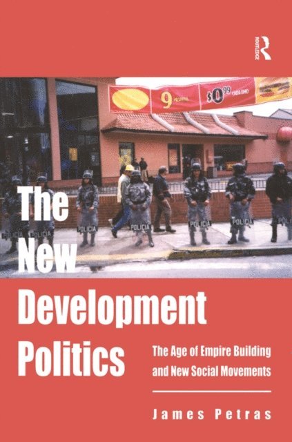 James Petras - New Development Politics, E-bok